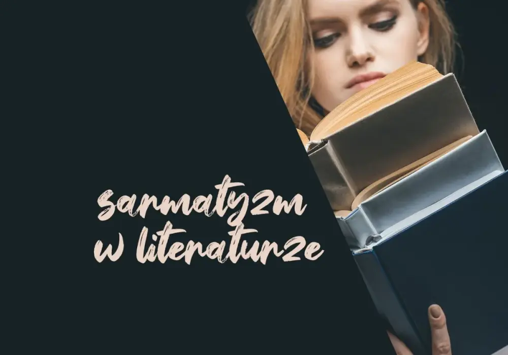 Sarmatyzm w literaturze - jak czytać barok bez uproszczeń?