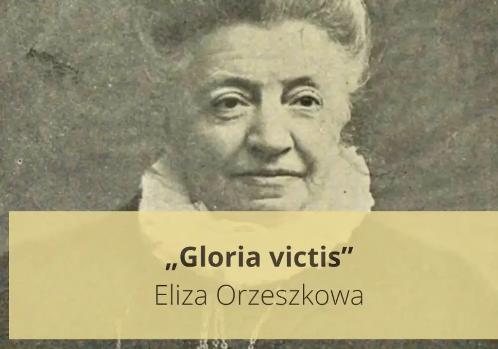 Gloria victis Elizy Orzeszkowej - streszczenie i najważniejsze sensy