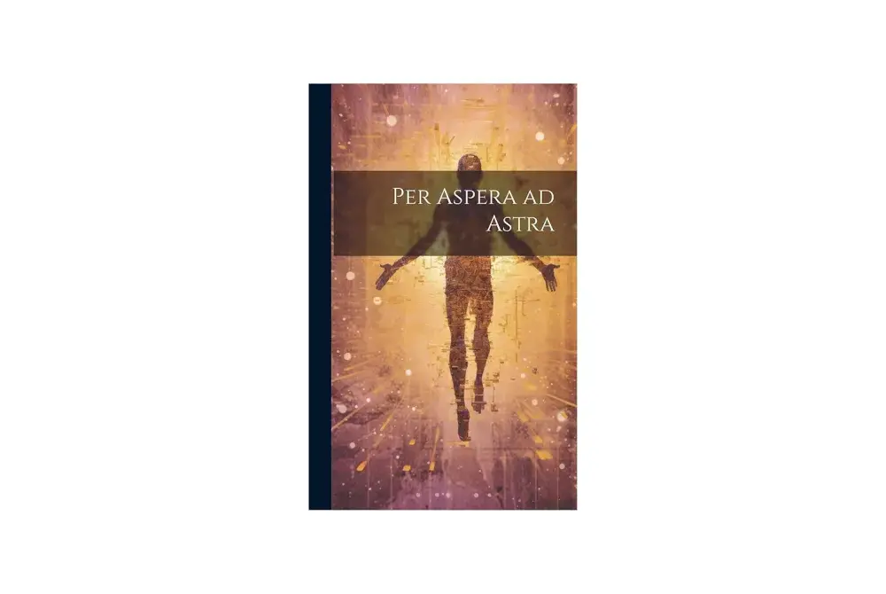 Per aspera ad astra - jak używać i co naprawdę znaczy?