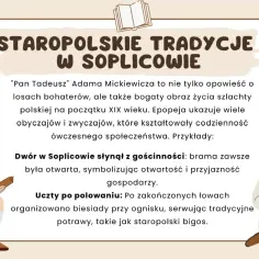 Pan Tadeusz" ukazuje staropolskie tradycje i obyczaje, np. gościnność dworu w Soplicowie i uczty po polowaniu.