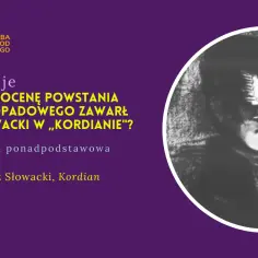 Lekcja o motywach w "Kordianie" Juliusza Słowackiego. Portret postaci z orłem na twarzy.