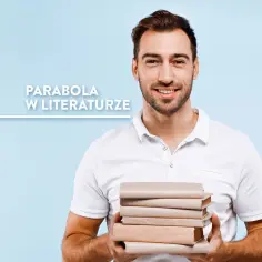 Uśmiechnięty mężczyzna trzyma stos książek. Napis na tle głosi "Parabola w literaturze", sugerując, że to materiał do nauki o literackich formach.
