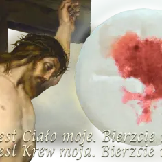 Na białej hostii widać plamy przypominające krew. Obok ukrzyżowany Chrystus.