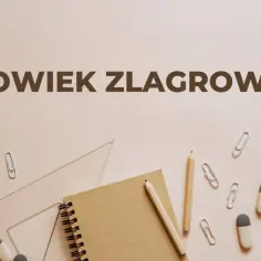 Na tle przyborów szkolnych widnieje napis "CZŁOWIEK ZLAGROWANY".
