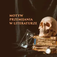 Czas ucieka, jak piasek w klepsydrze. Czaszka na zniszczonych księgach symbolizuje motyw przemijania w literaturze.