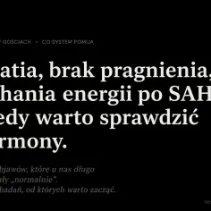 Apatia, brak pragnienia i wahania energii po SAH. Kiedy warto sprawdzić hormony? Sześć objawów, które długo wyglądały "normalnie".