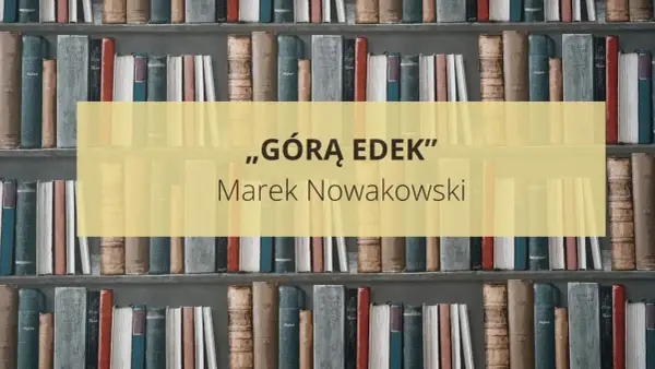Górą Edek - streszczenie, interpretacja, sens. Dlaczego chamstwo wygrywa?