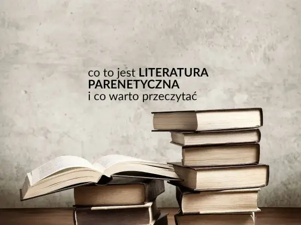 Literatura parenetyczna - Jak ją rozpoznać i analizować?