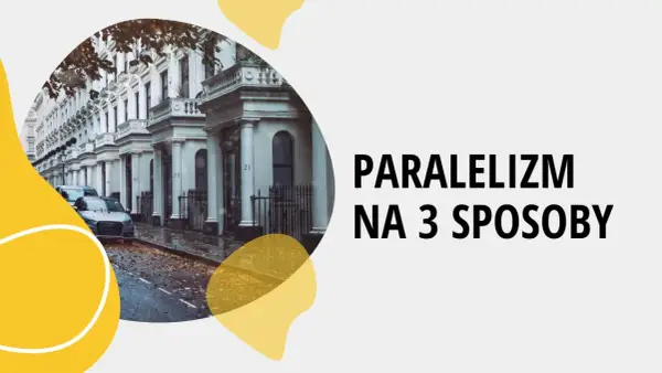 Paralelizm składniowy - Jak go rozpoznać i używać?
