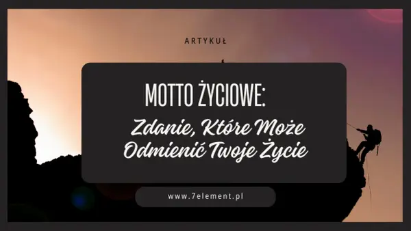 Motto, cytat, dewiza - Jak wybrać swoje zdanie przewodnie?