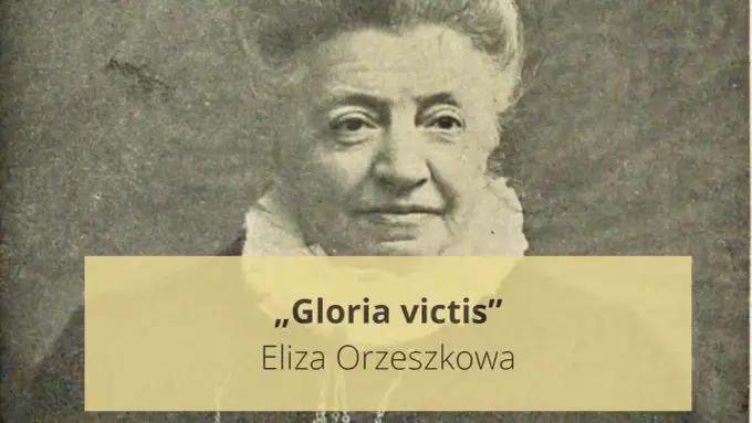 Gloria victis Elizy Orzeszkowej - streszczenie i najważniejsze sensy