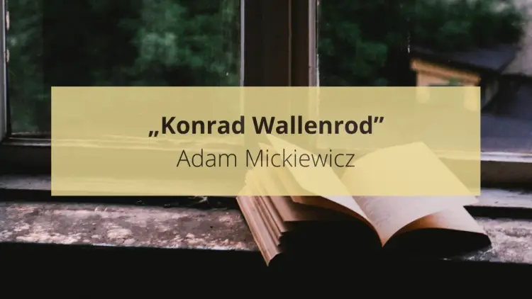 Wallenrodyzm - czym jest i dlaczego wciąż budzi spór